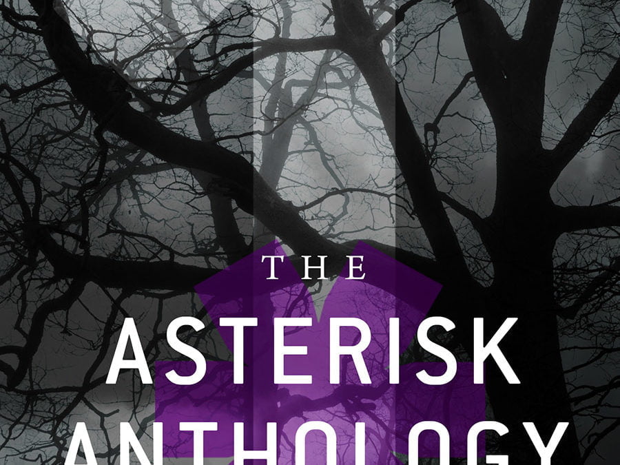 The Asterisk Anthology: Volume 1
