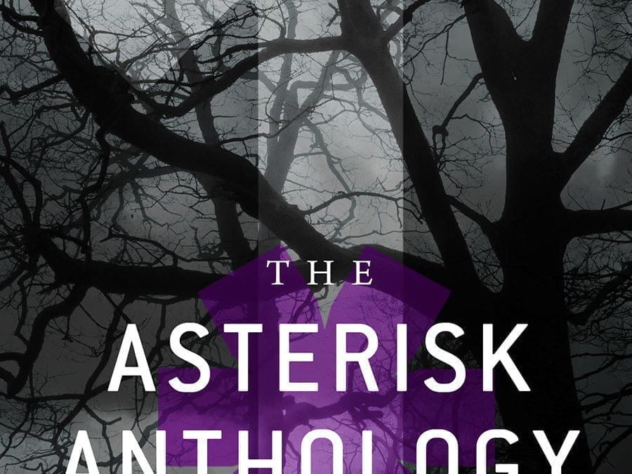 The Asterisk Anthology: Volume 1