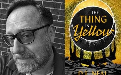 THE THING IN YELLOW mini-interview with author D.T. Neal