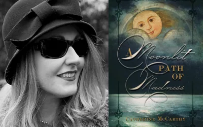 A MOONLIT PATH OF MADNESS mini-interview with author Catherine McCarthy
