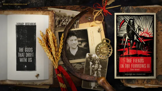 zachary-rosenberg-the-gods-that-drift-with-us-the-fiends-in-the-furrows-iii