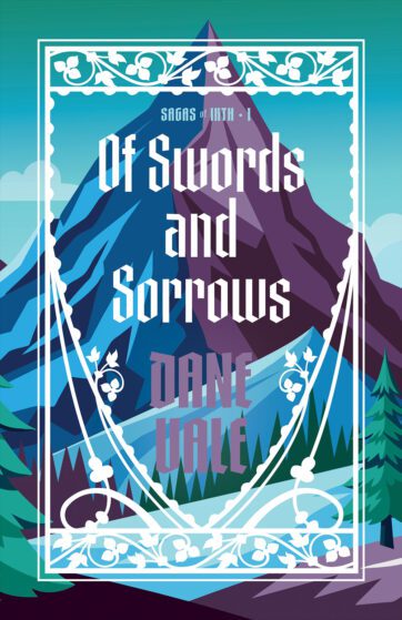 Of Swords and Sorrows-Dane Vale